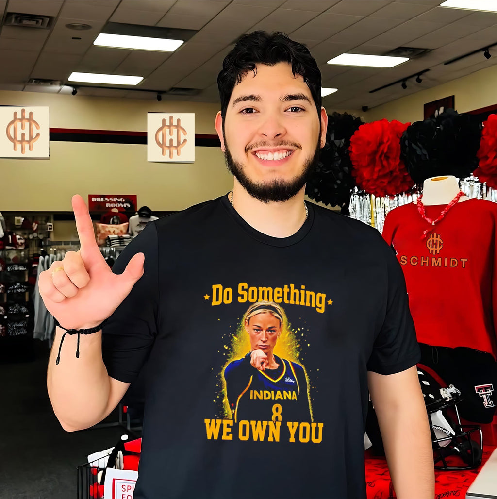 Sophie Cunningham Do Something We Own You Shirt