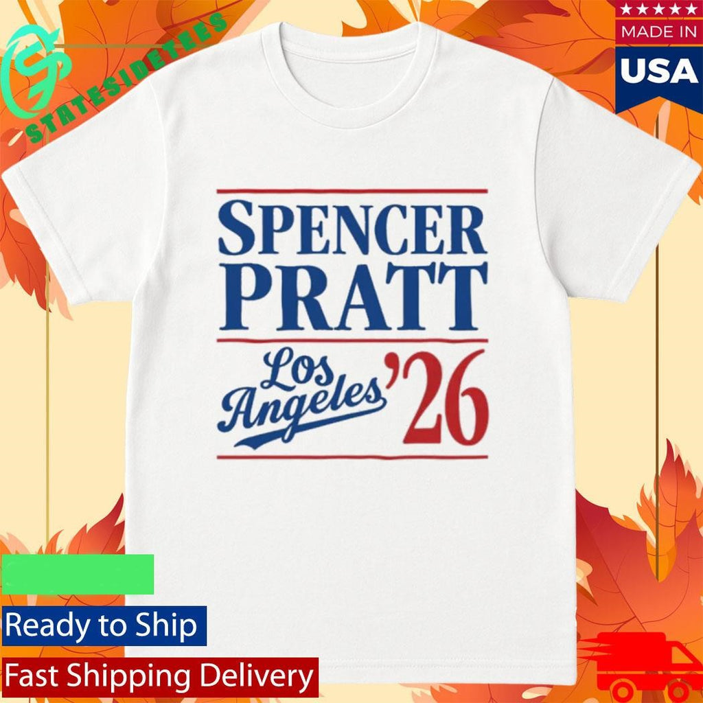Spencer Pratt For Los Angeles Mayor ’26 Shirt