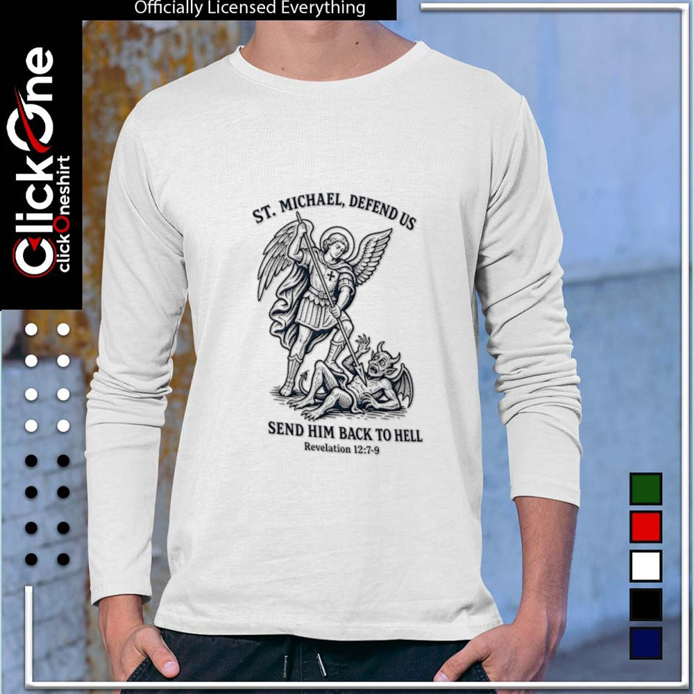 St Michael Defend us Send him back to hell Revelation 12 7 9 catholic prayer shirt