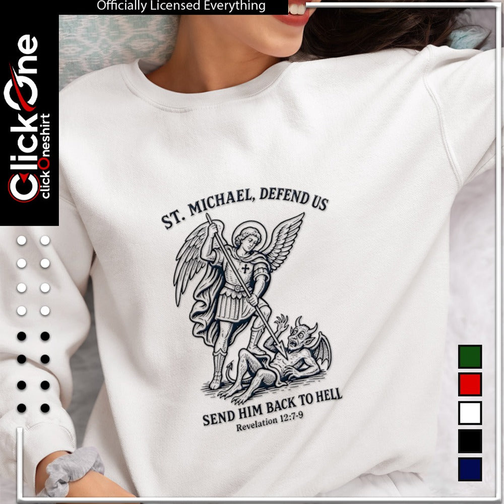 St Michael Defend us Send him back to hell Revelation 12 7 9 catholic prayer shirt