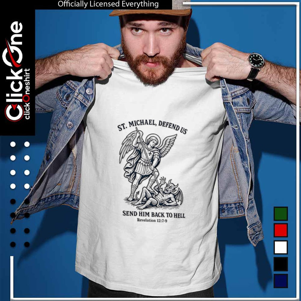 St Michael Defend us Send him back to hell Revelation 12 7 9 catholic prayer shirt