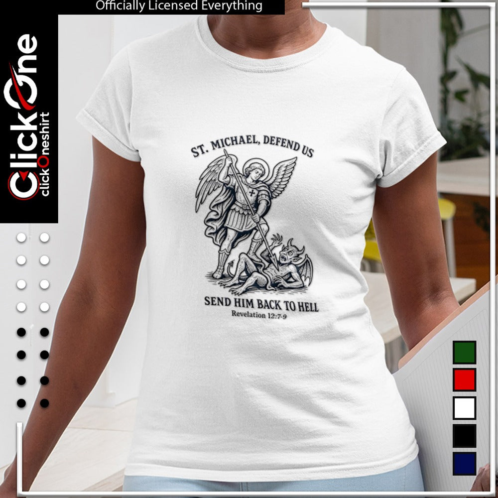 St Michael Defend us Send him back to hell Revelation 12 7 9 catholic prayer shirt