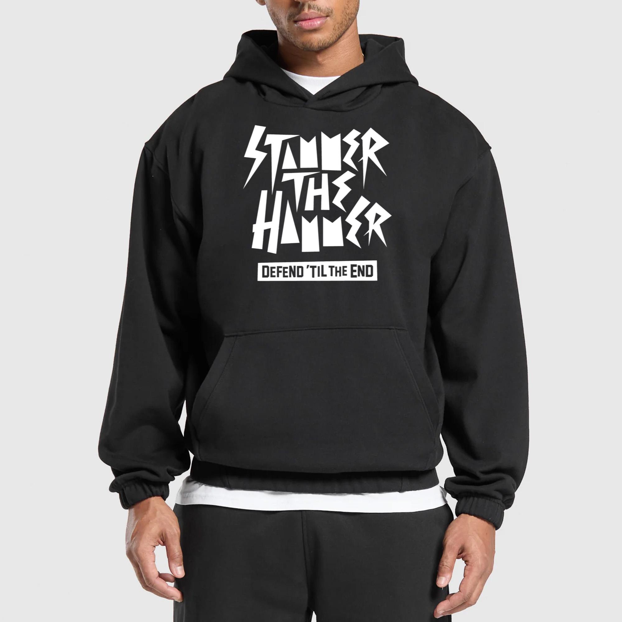Stammer The Hammer Defend ‘Til The End Shirt