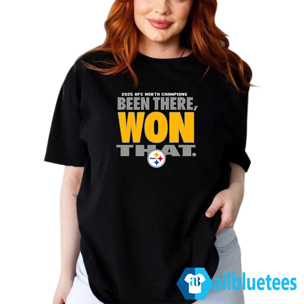 Steelers Been There Won That Shirt