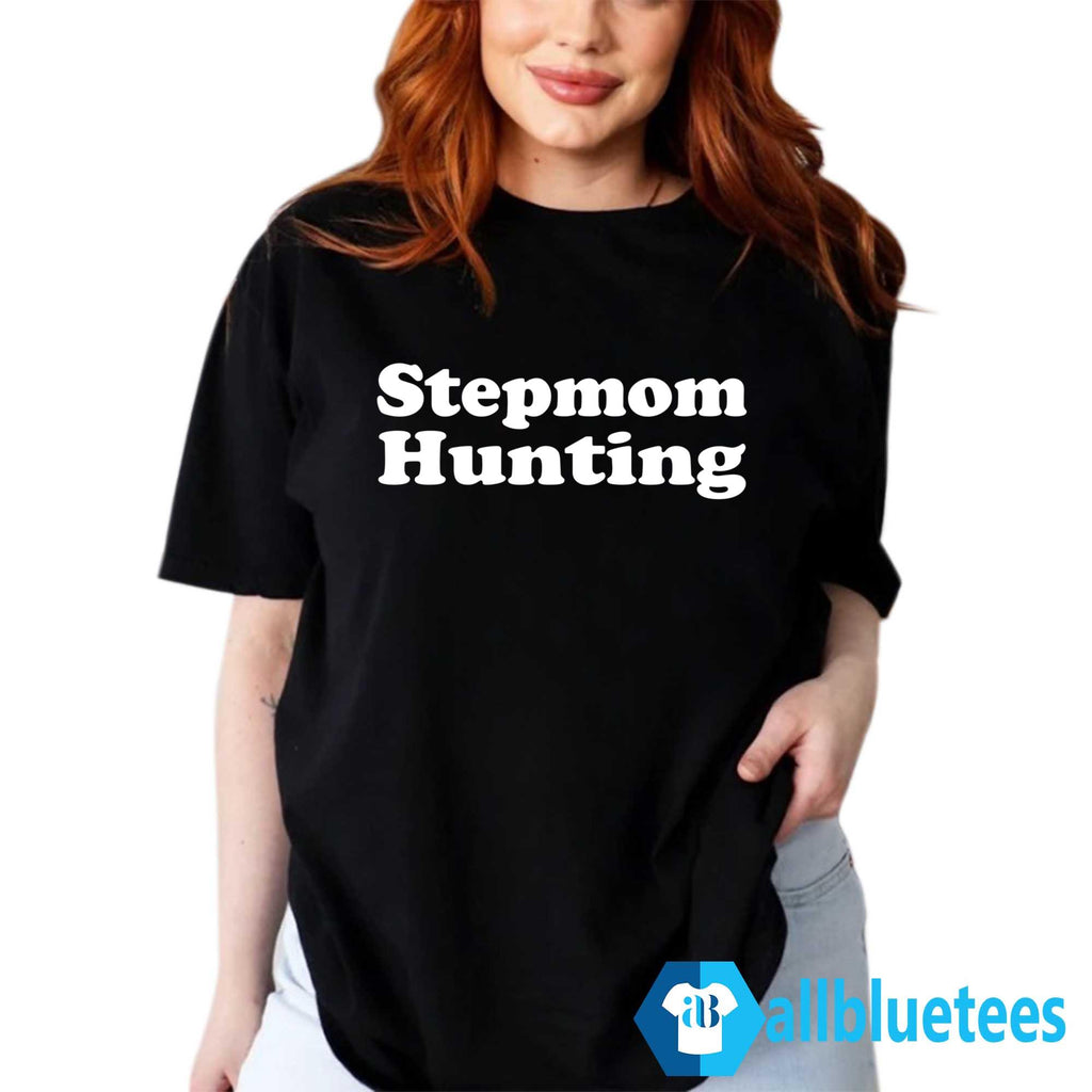 Stepmom Hunting Shirt