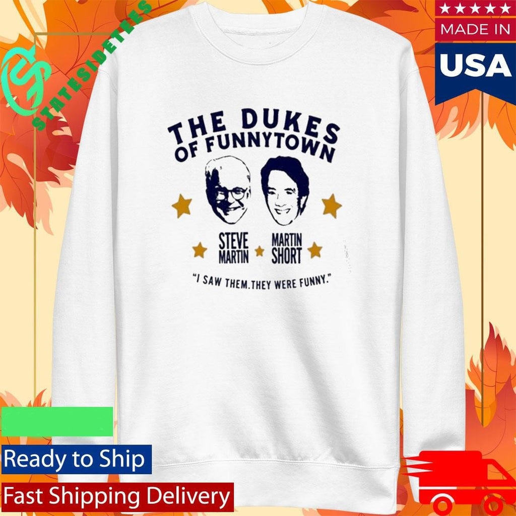 Steve Martin And Martin Short The Dukes Of Funnytown Shirt