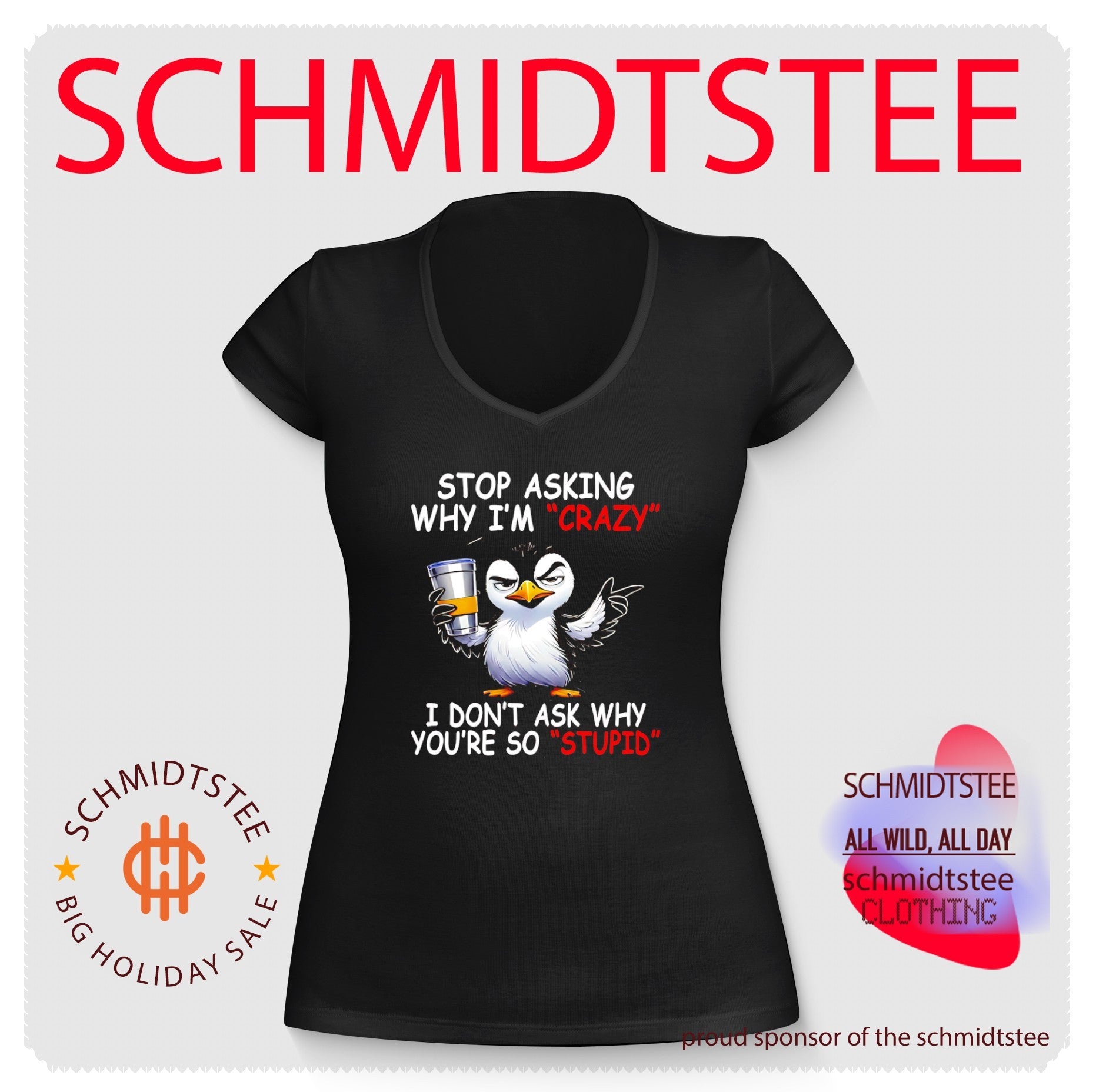 Stop Asking Why I’m Crazy I Don’t Ask Why You’re So Stupid shirt