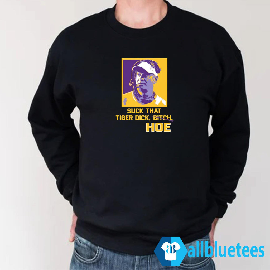 Suck That Tiger Dick Hoe Shirt