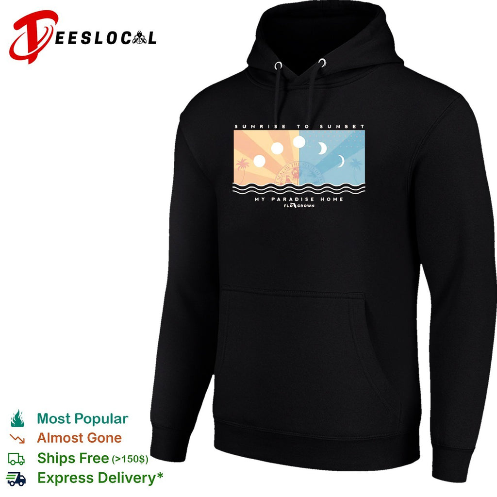 Sunrise to sunset my paradise home Florida seal FloGrown shirt