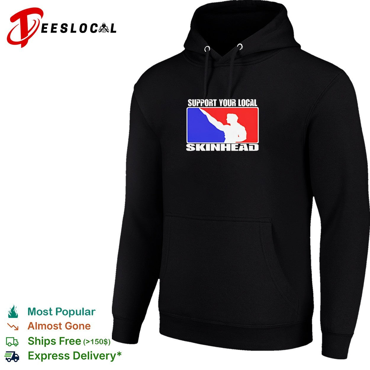 Support your local skinhead shirt