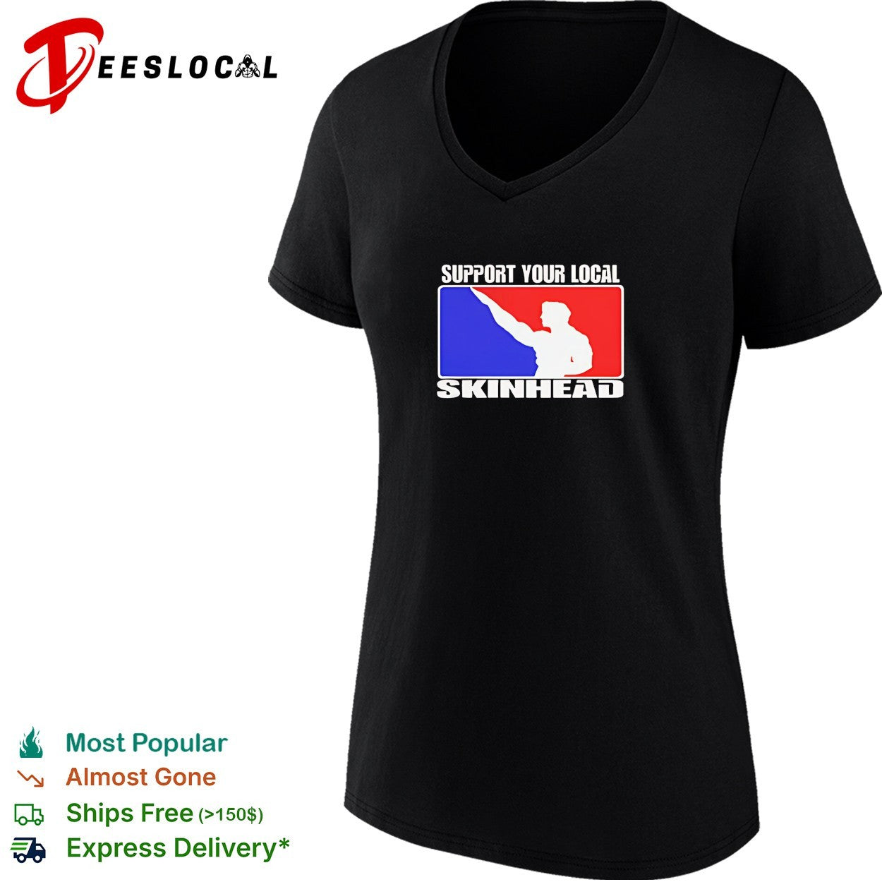 Support your local skinhead shirt