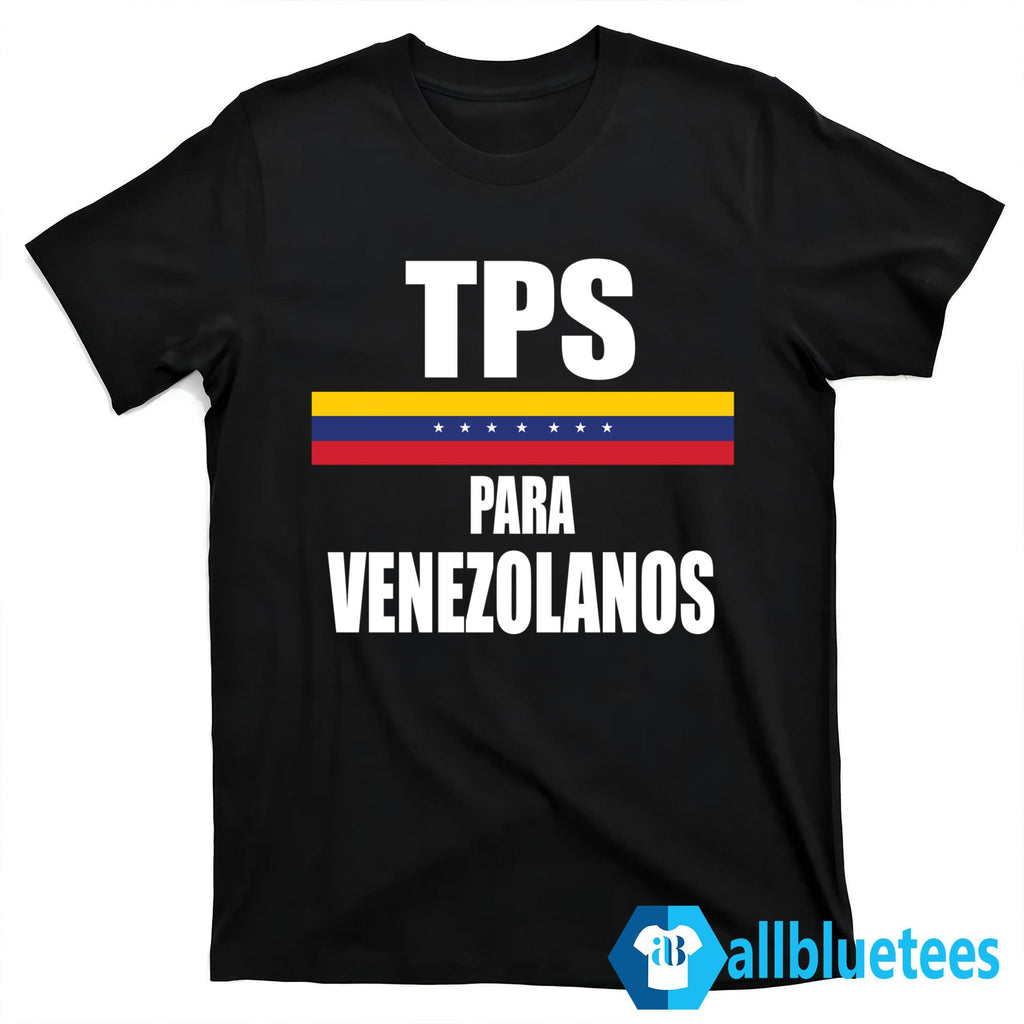 TPS Para Venezolanos Shirt