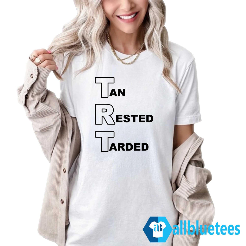 Tan Rested Tarded Shirt