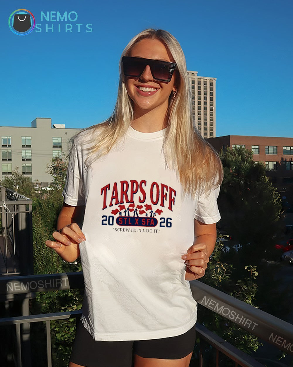 Tarps Off STL and SFA screw it i’ll do it 2026 shirt