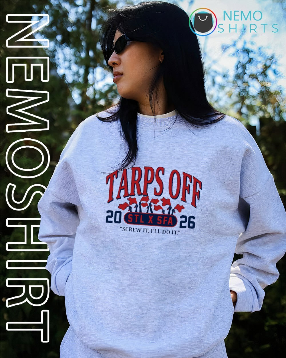 Tarps off 2026 STL x SFA screw it I’ll do it shirt