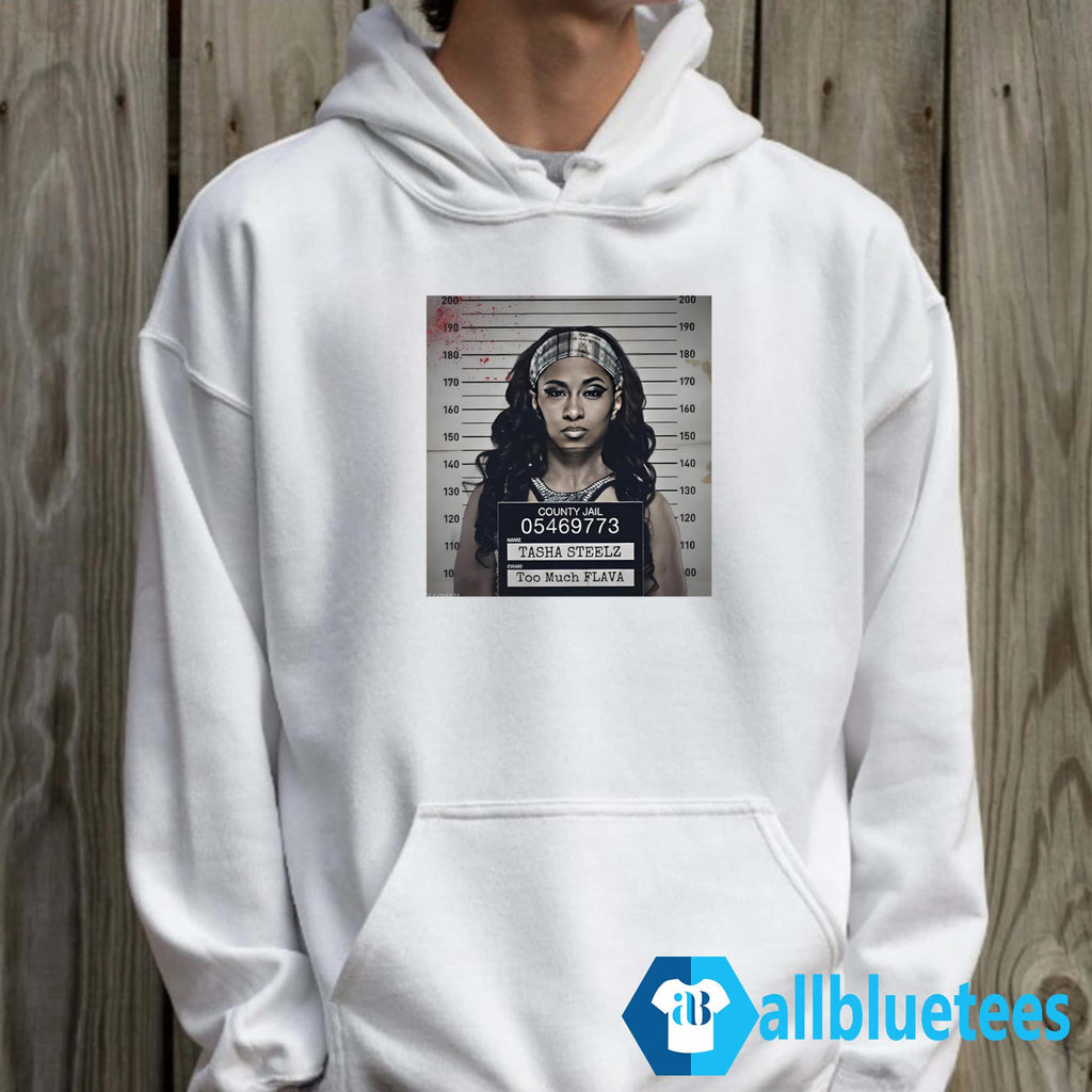 Tasha Steelz Too Much Flava Mugshot Shirt