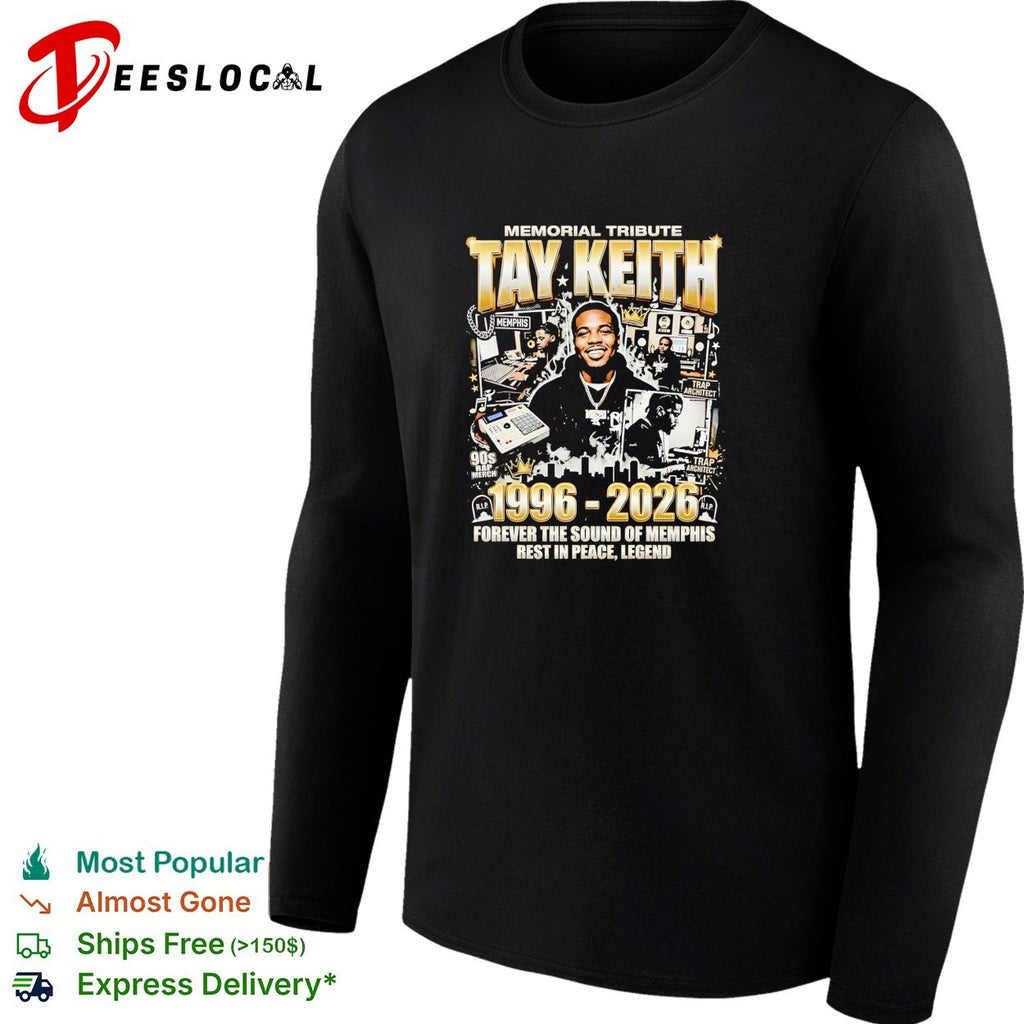 Tay Keith memorial tribute forever the sound of Memphis shirt