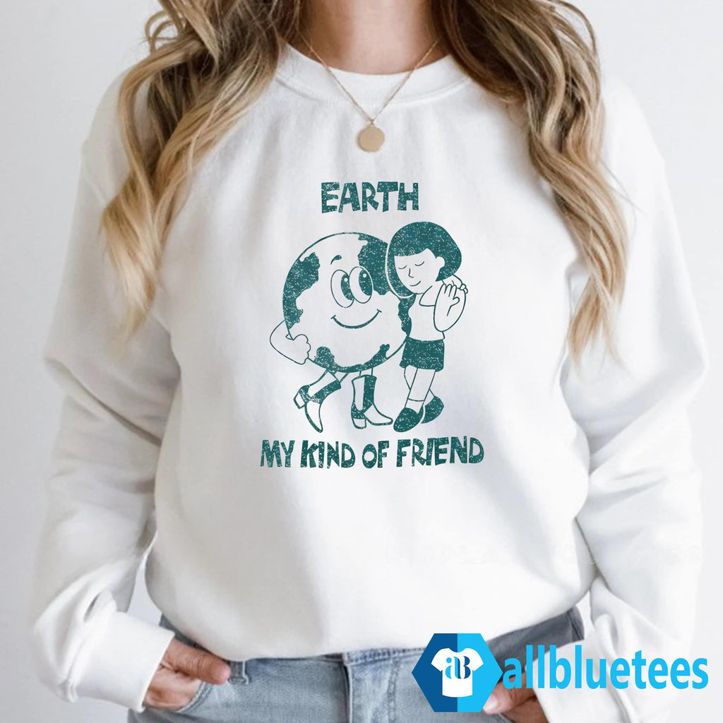 Taylor Dearden Earth My Kind Of Friend Shirt