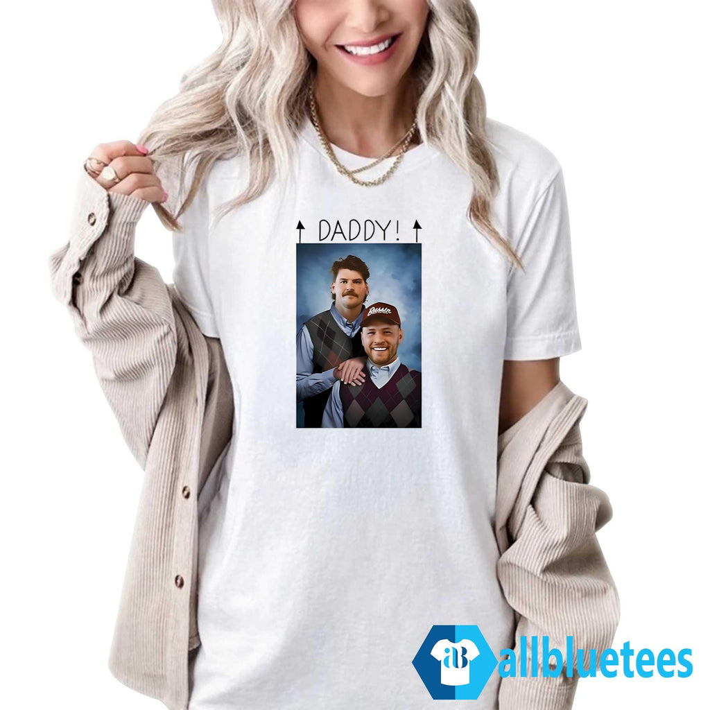 Taylor Lewan And Will Compton Step Brothers Daddy Shirt