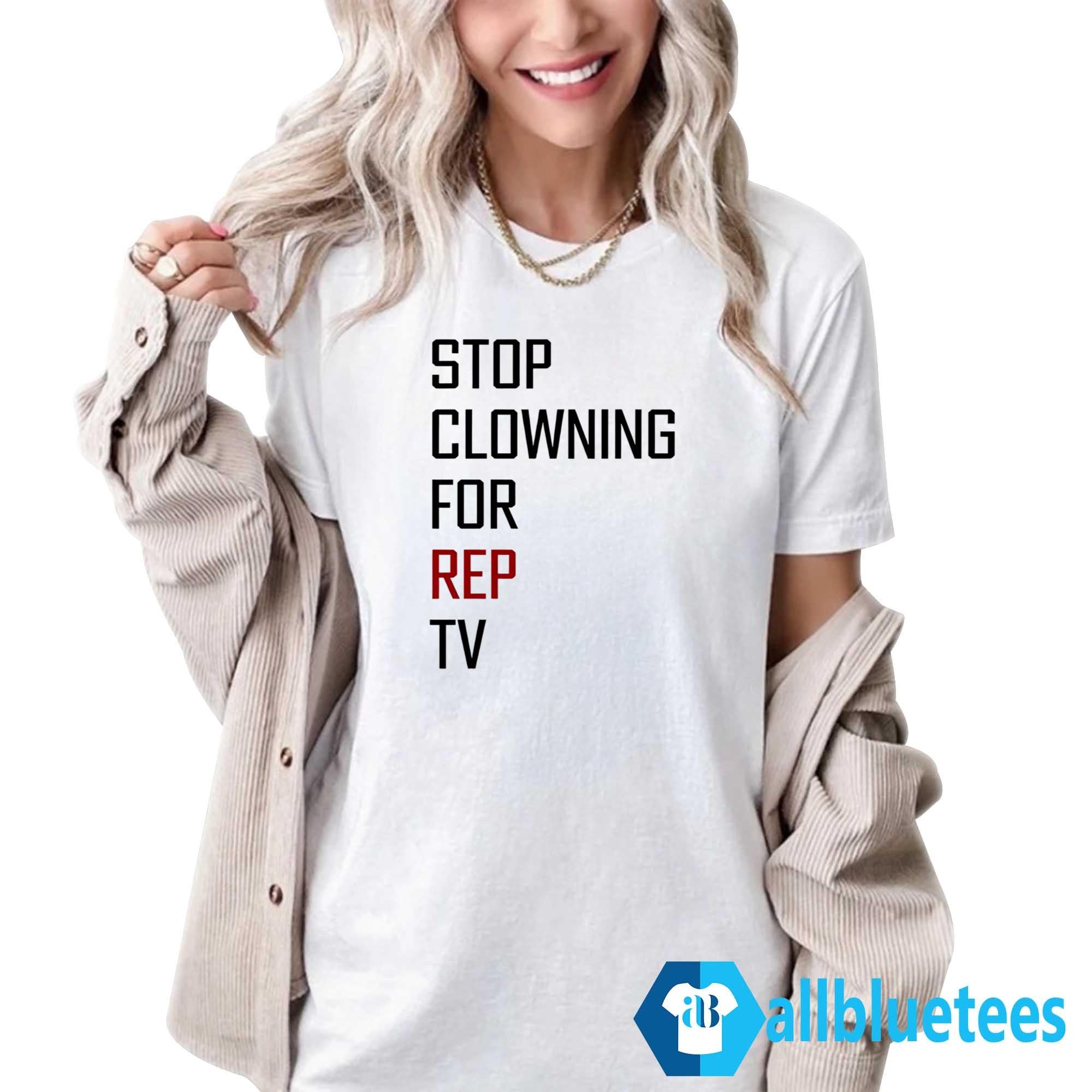 Taylor Stop Clowning For Rep TV Shirt