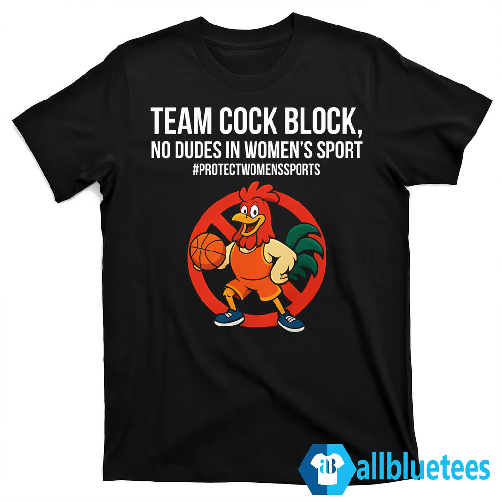 Team Cock Block No Dudes In Women’s Sports Shirt