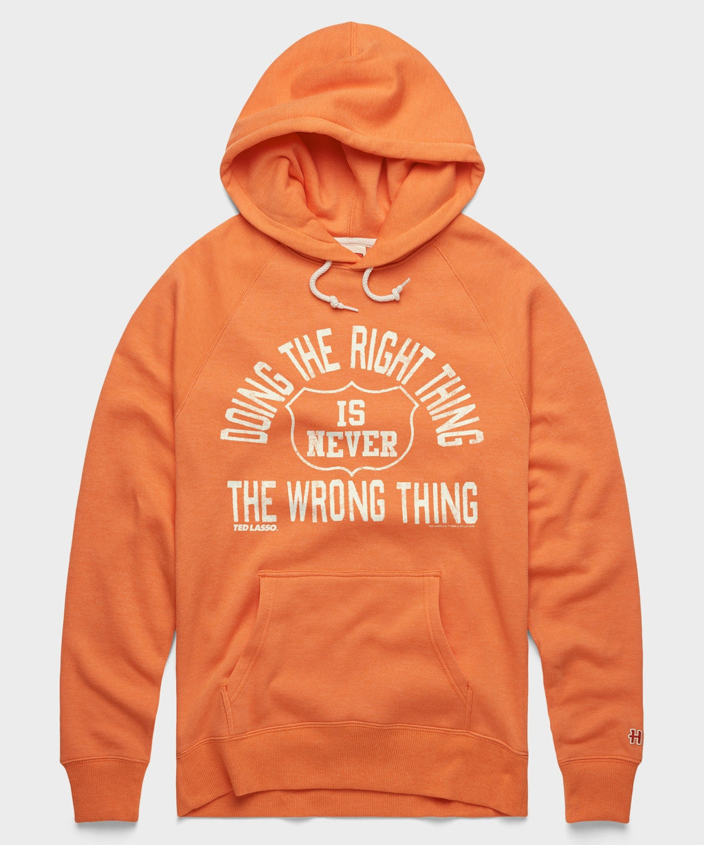Ted Lasso Doing The Right Thing Is Never The Wrong Thing Hoodie