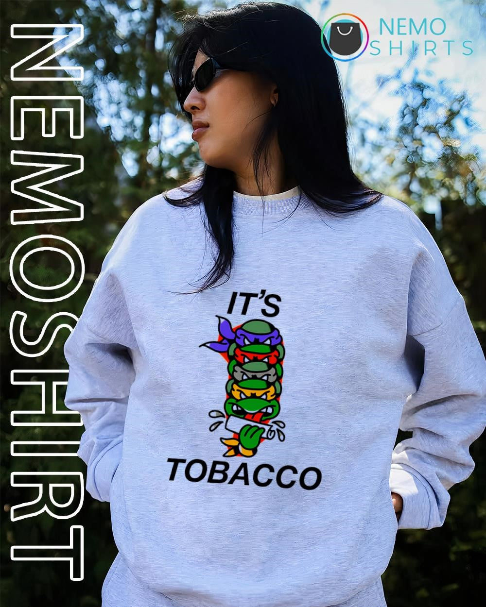 Teenage Mutant Ninja Turtles it’s Ninja Turtle tobacco shirt