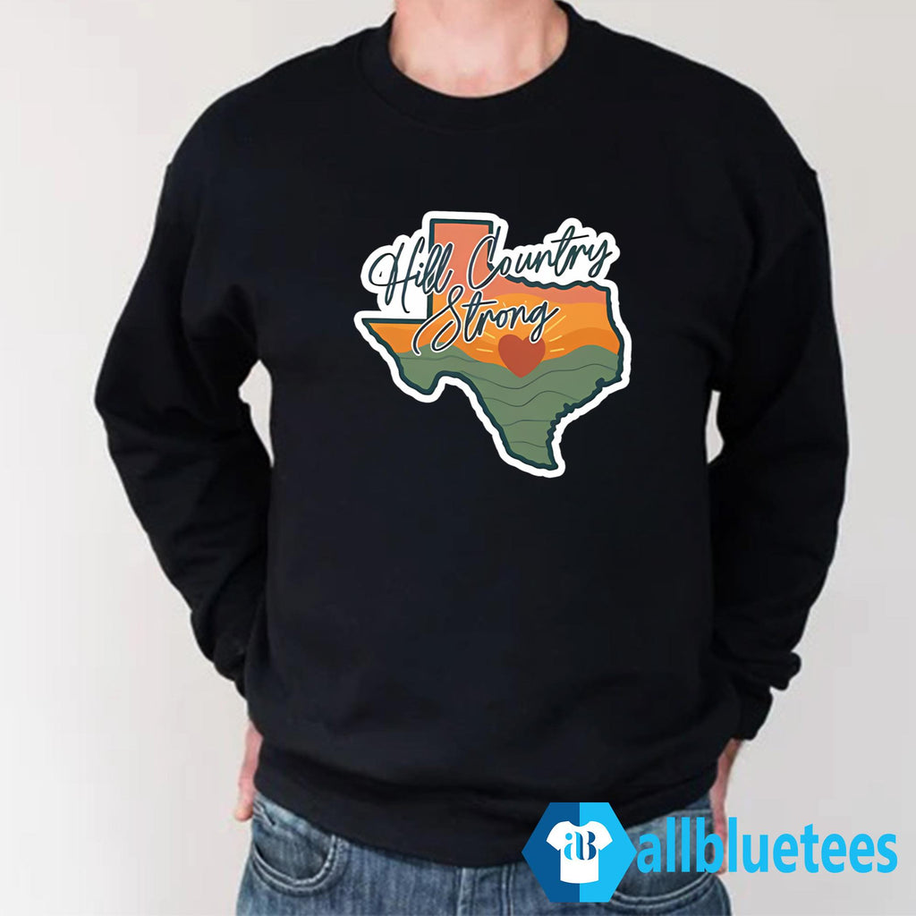 Texas Hill Country Strong Shirt