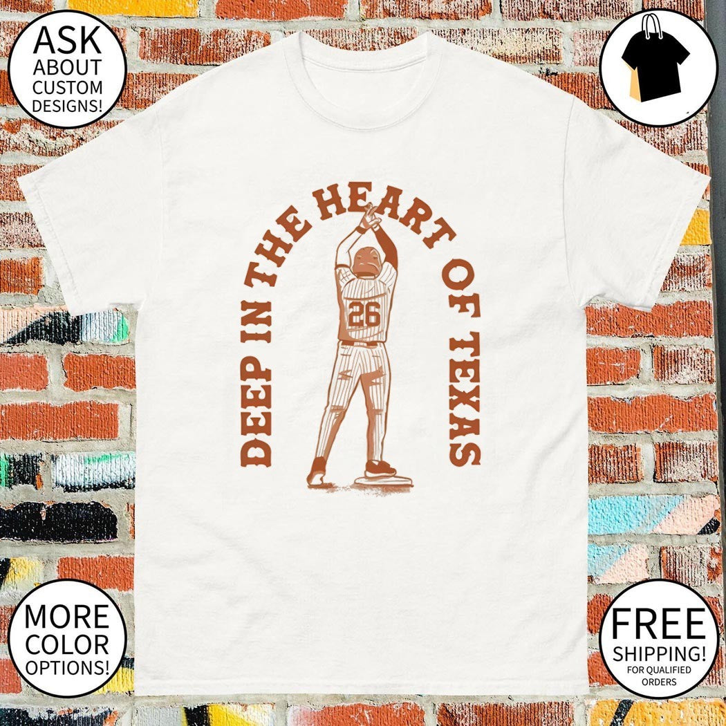 Texas Longhorns 26 Deep in the heart of Texas Baseball player shirt