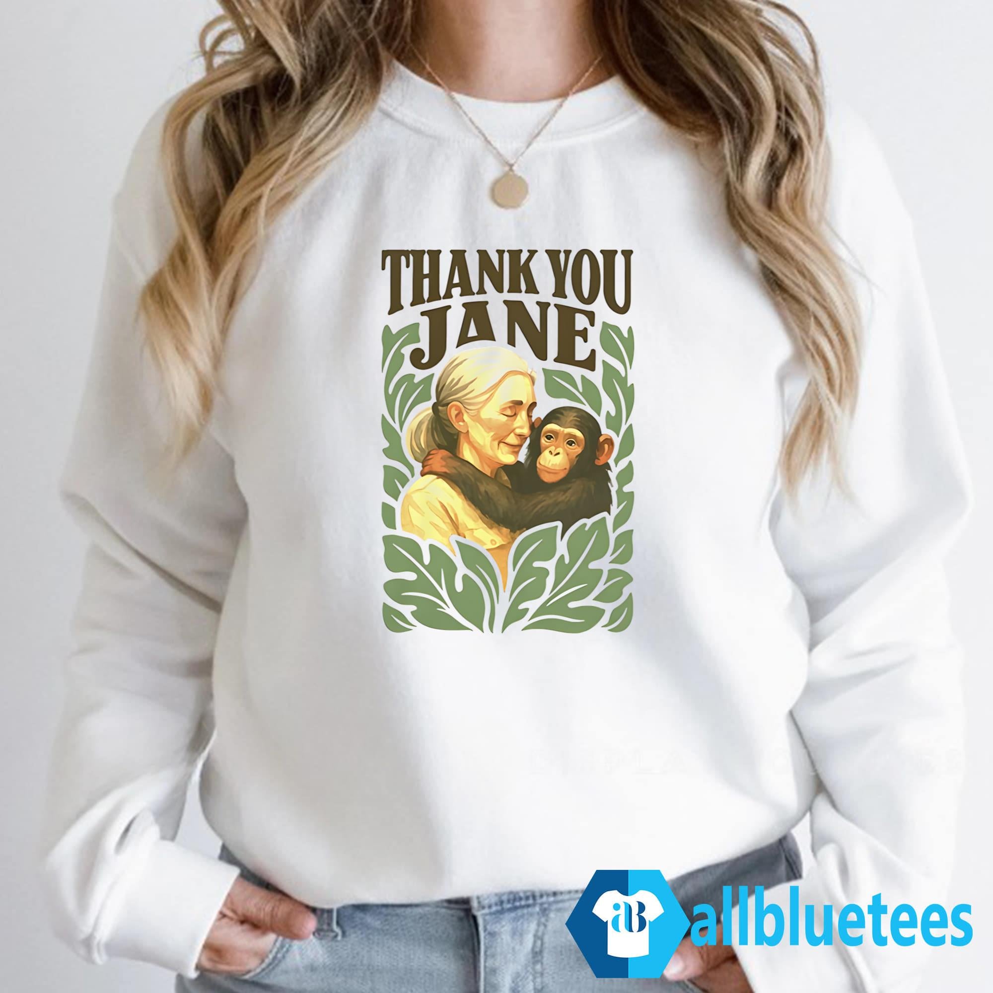 Thank You Jane Goodall Shirt