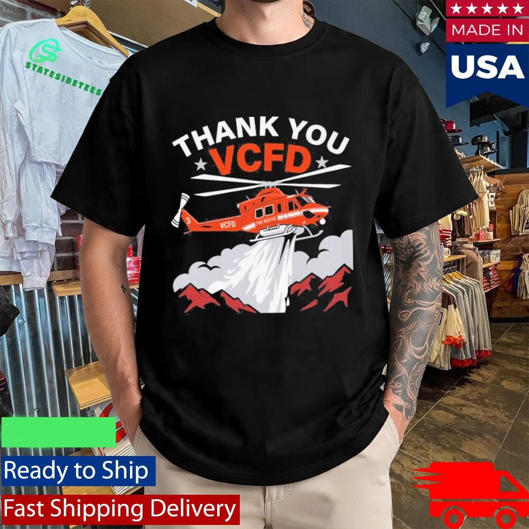Thank You VCFD Ventura County Firefighter Support Shirt