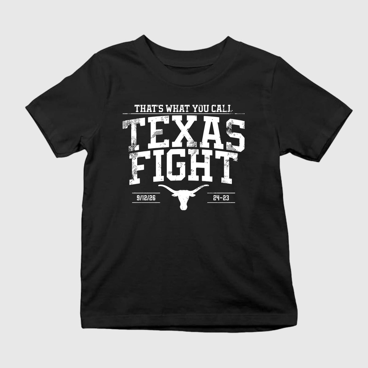 That’s What You Call Texas Fight Shirt