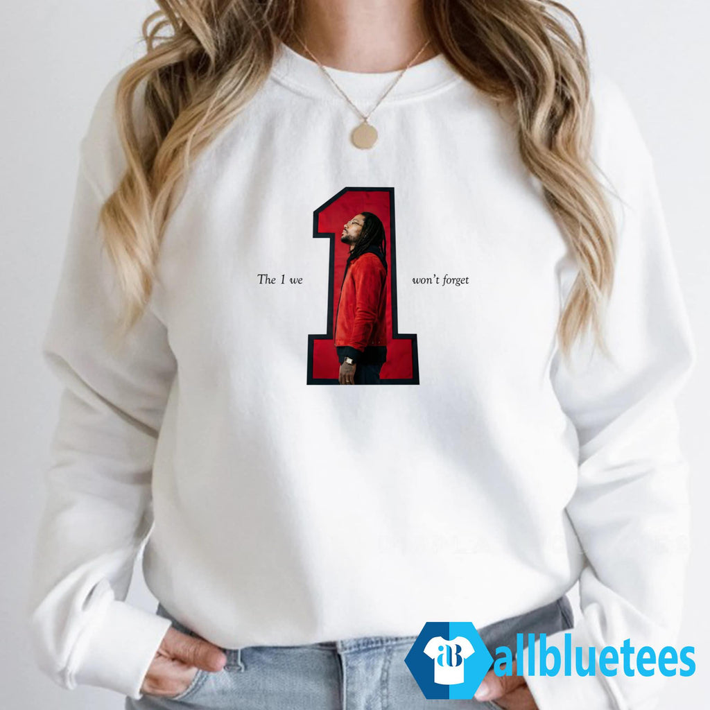 The 1 We Won’t Forget Shirt