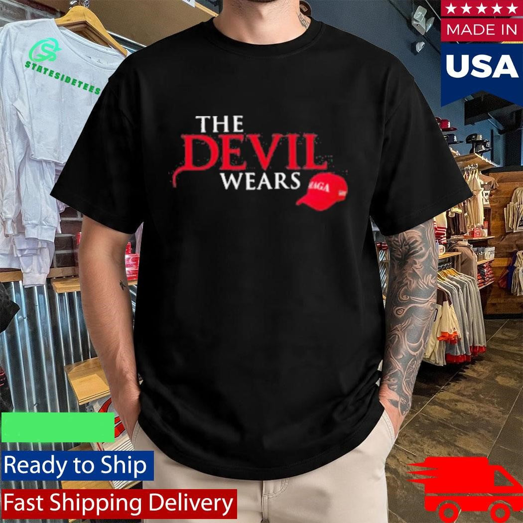 The Devil Wears MAGA Hat Anti Trump Political Shirt