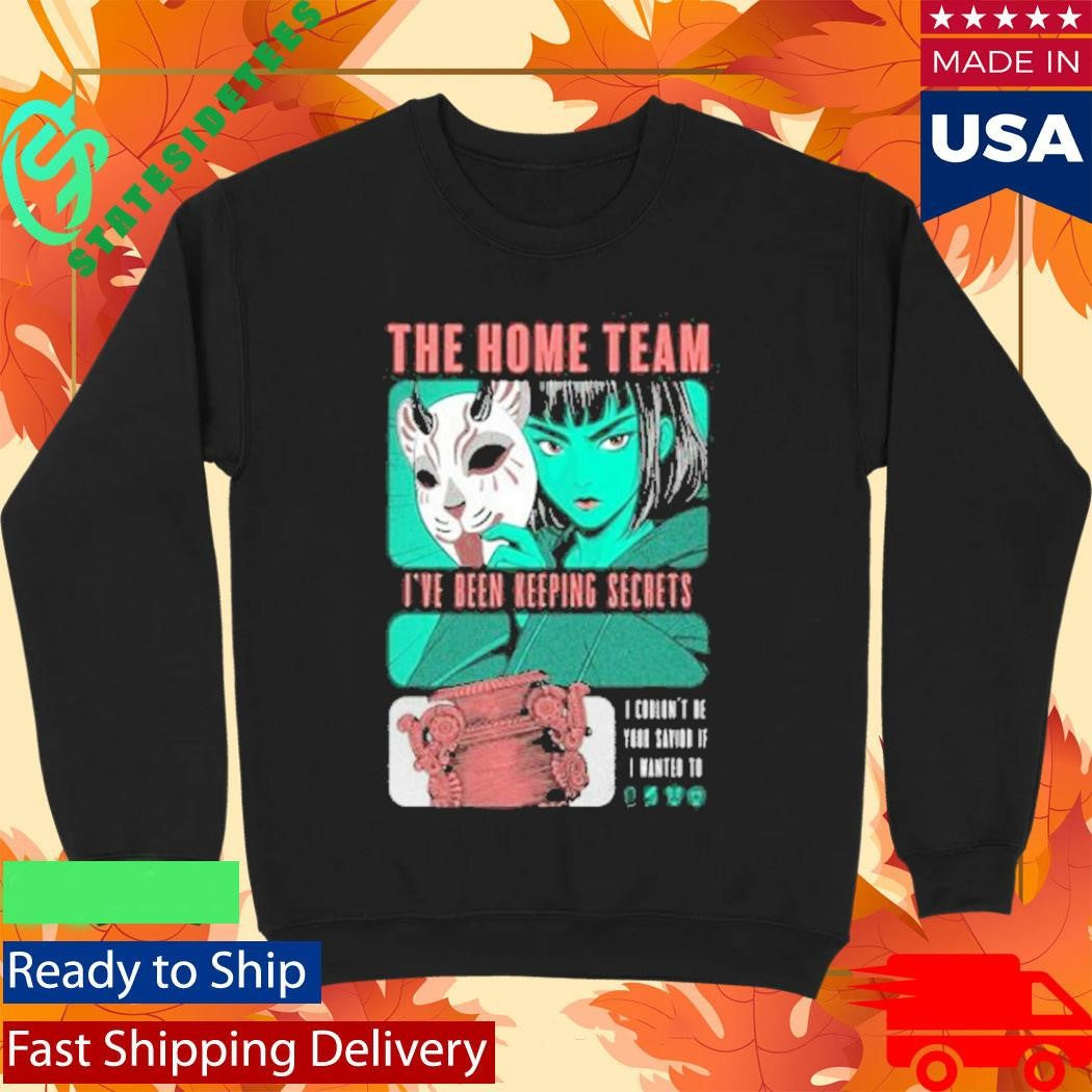 The Home Team Keeping Secrets Shirt