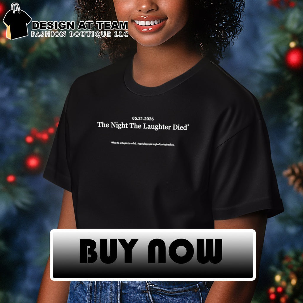 The Last Show with Stephen Colbert 2026 The Night The Laughter Died shirt