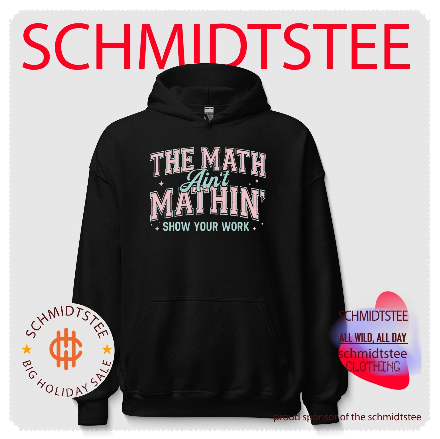 The Math Ain’t Mathin’ Show Your Work funny school shirt