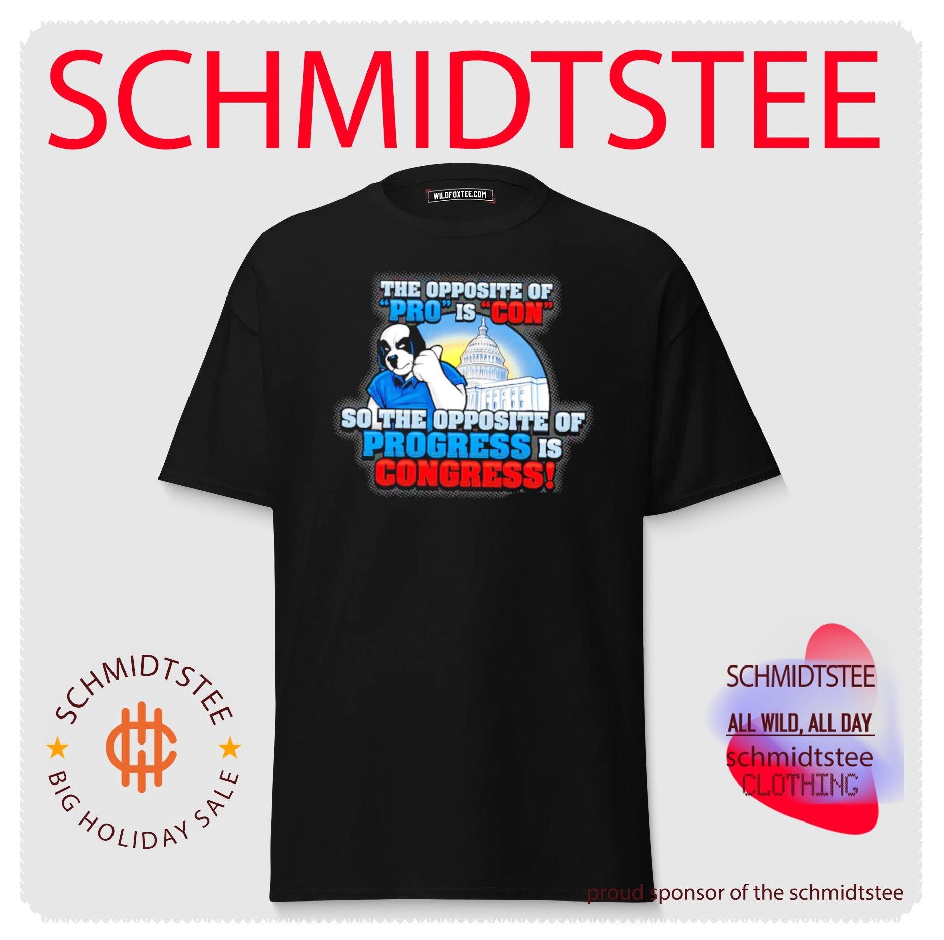 The Opposite of Pro is Con so the opposite of progress is congress shirt