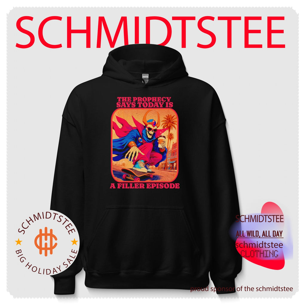 The Prophecy Says Today Is a Filler Episode shirt