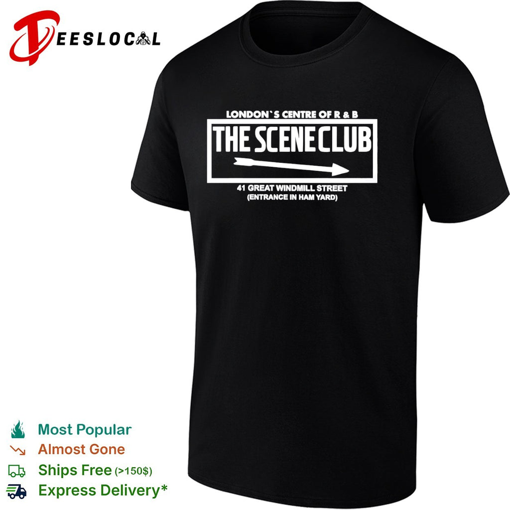 The Scene Club London Centre of R and B 41 Great Windmill Street Ham Yard shirt