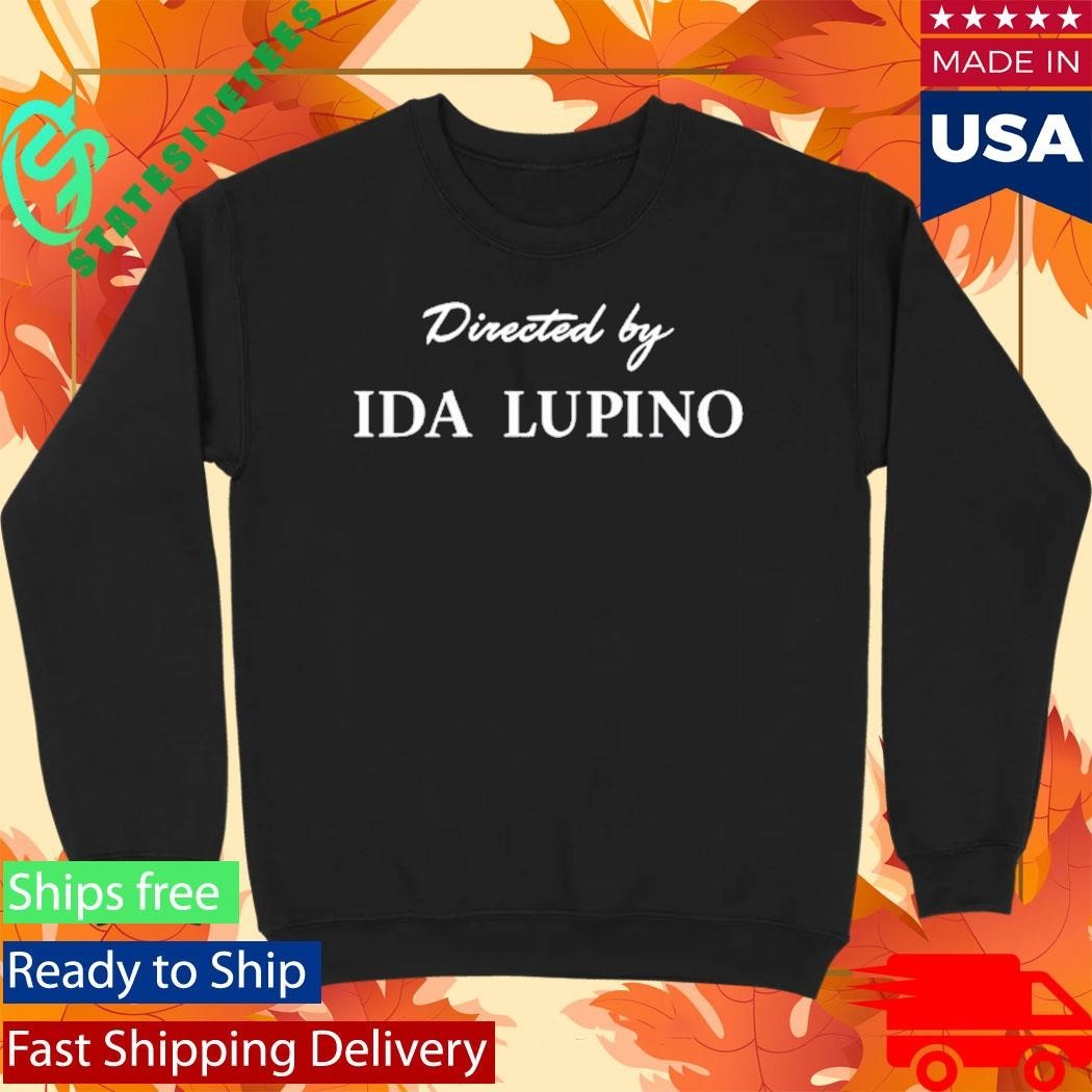 The Sixteen Millimeter Shrine Directed By Ida Lupino Shirt