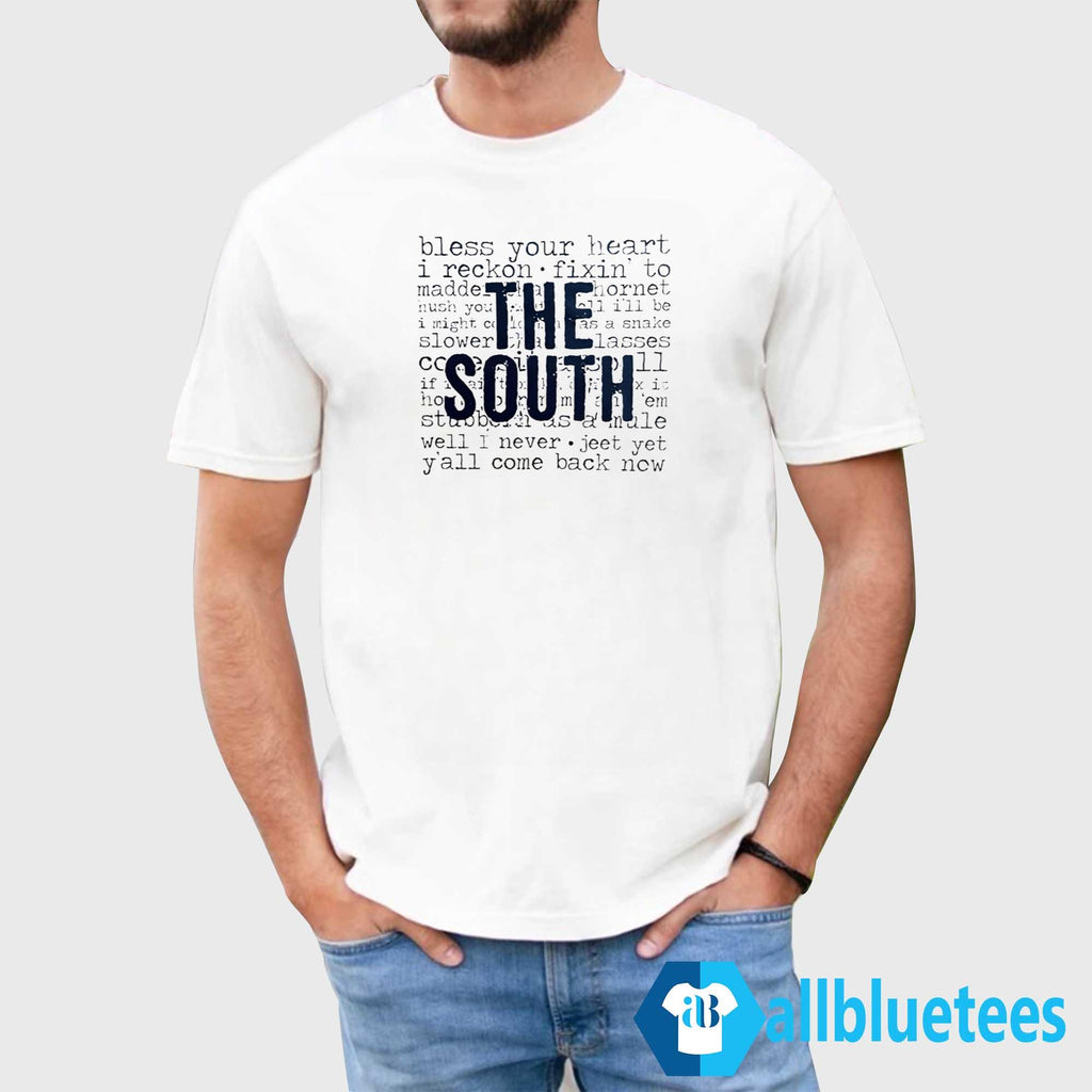 The South Bless Your Heart I Reckon Shirt