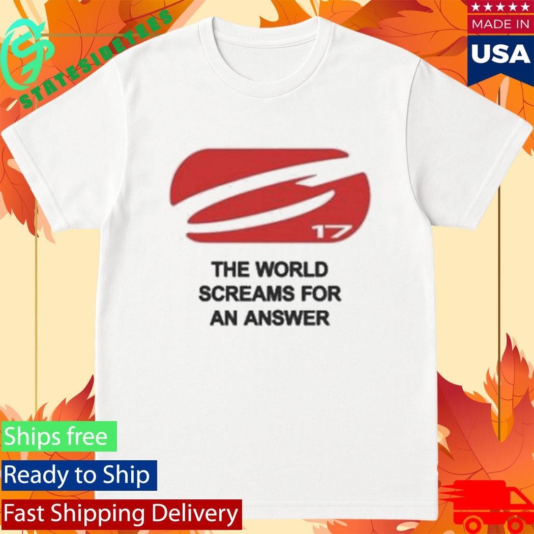 The World Screams For An Answer God’s Plan Shirt