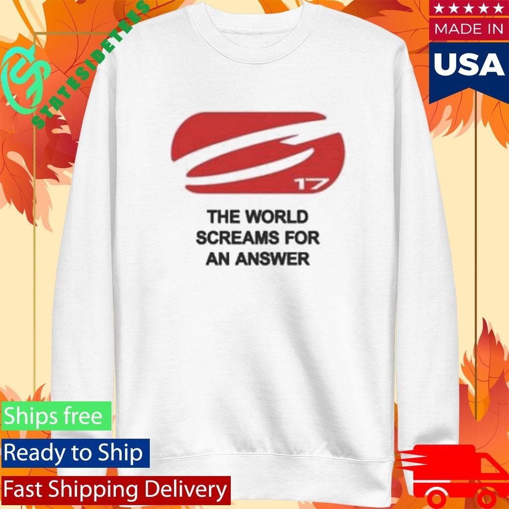 The World Screams For An Answer God’s Plan Shirt