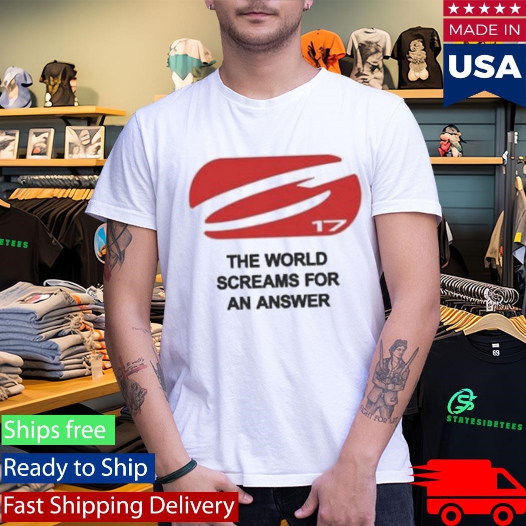 The World Screams For An Answer God’s Plan Shirt