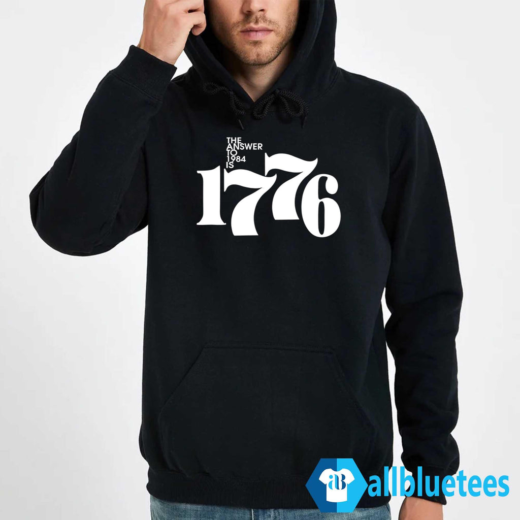 The Answer To 1984 Is 1776 Shirt