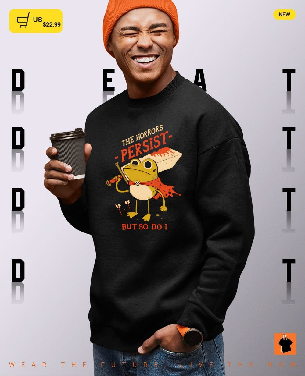 The horrors persist but so do I meme shirt