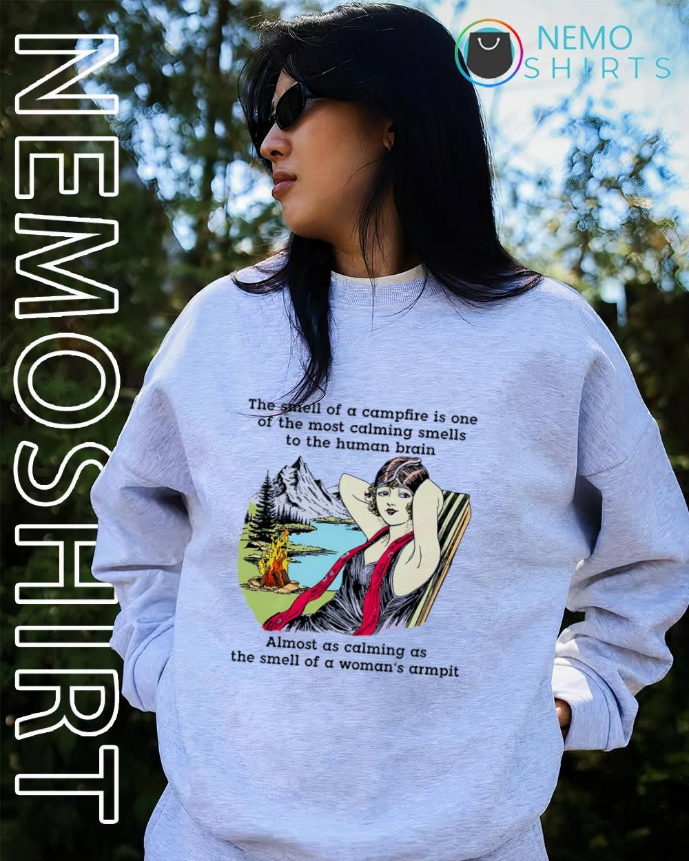 The smell of a campfire is one of the most calming smells to the human brain shirt