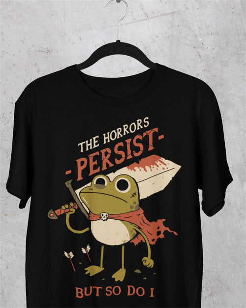 'The Horrors Persist' Shirt
