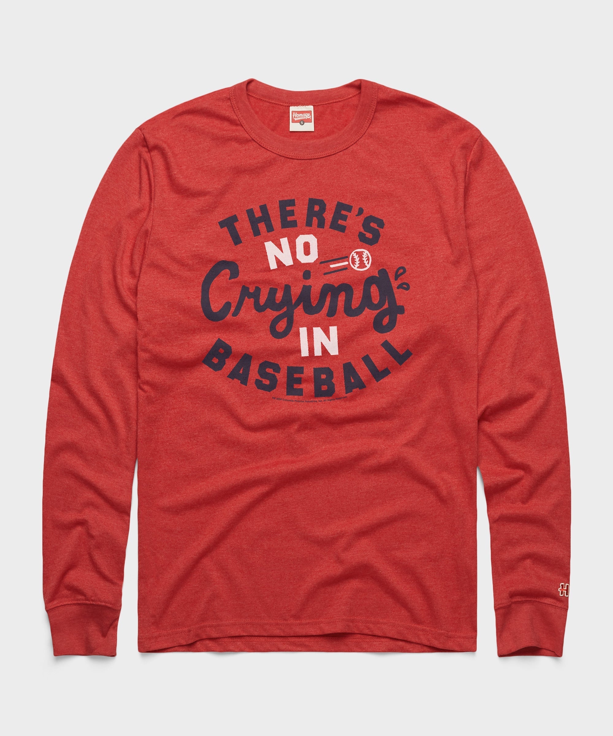 There's No CryIng In Baseball Long Sleeve Tee